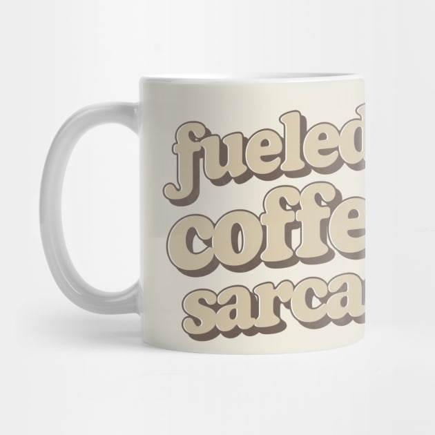 Powered By Coffee & Sarcasm - Retro Typography Design by DankFutura